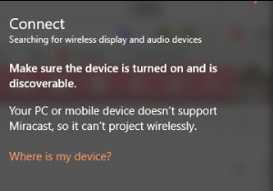 修正：PCまたはモバイルデバイスがMiracastをサポートしていない 