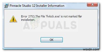 エラー2753を修正する方法ファイルはインストール用にマークされていません 