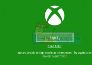 Xboxアプリのサインインエラー（0x409）0x80070002を解決する方法