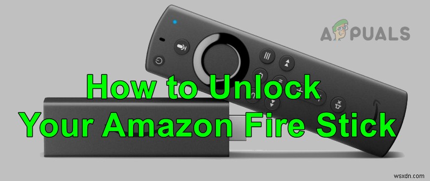 Amazon Fire Stickのロックを解除する方法は？ 