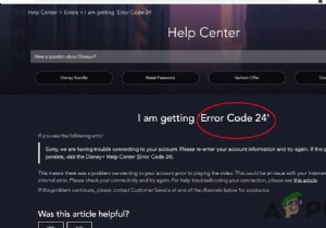 Disney Plusエラーコード24？修正方法は次のとおりです 