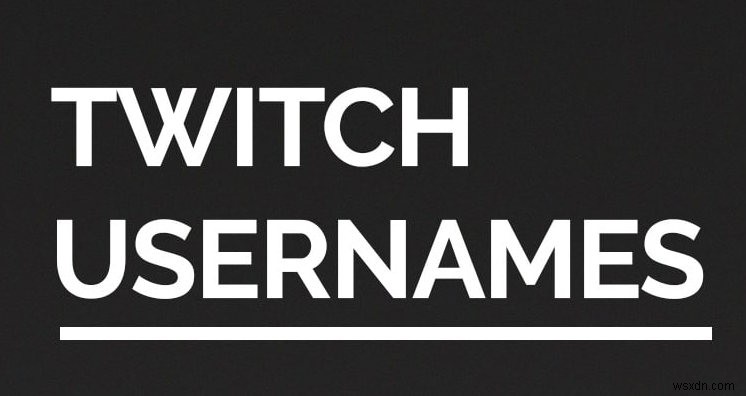Twitchで名前とユーザー名を簡単に変更する手順 