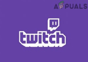 修正：Twitchモバイルアプリが機能しない 