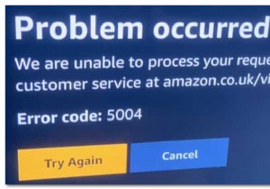 Amazon Prime Videoの「エラーコード5004」を解決する方法