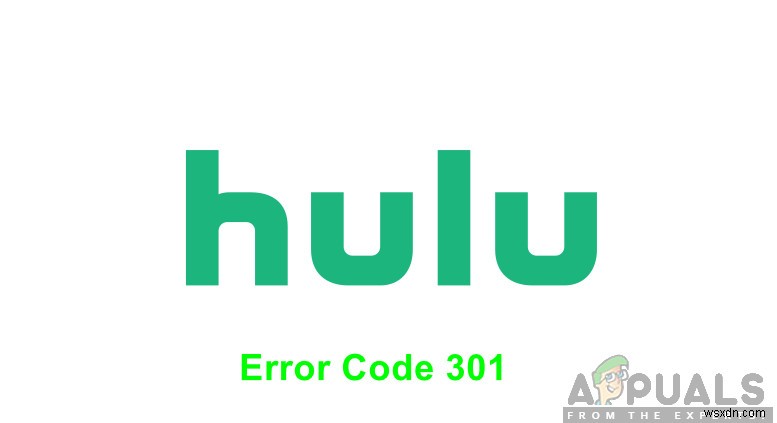 Huluエラー301を修正する方法 