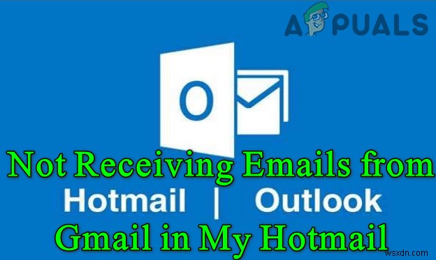 HotmailアカウントでGmailのメールを受信しない（修正） 
