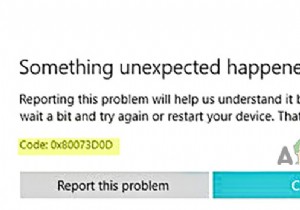 エラーコードを修正する方法：0x80073D0D Microsoft Store？ 