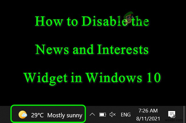 Windows 10のタスクバーから天気とニュースを削除する方法は？ 