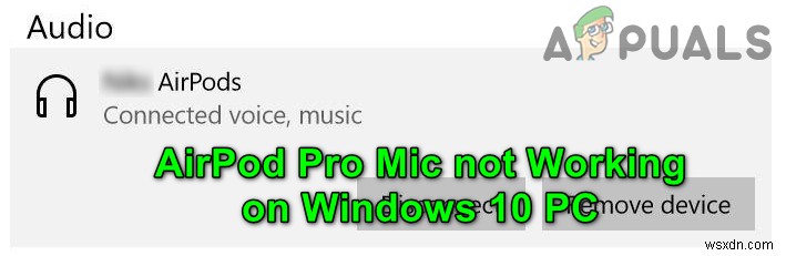 [解決済み]Windows10でのAirPodsProマイクの問題 