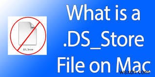 Macで.Ds_Storeファイルを簡単に削除する方法 