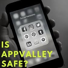 Appvalley はお気に入りのアプリを入手しても安全ですか? 