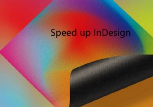 MacでInDesignを高速化する方法 