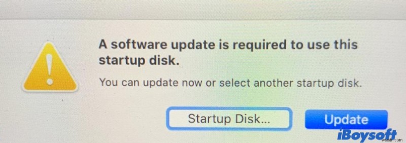 Mac でこの起動ディスクを使用するにはソフトウェア アップデートが必要な問題を修正