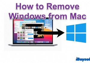 Mac から Windows 10/Boot Camp パーティションを削除する方法
