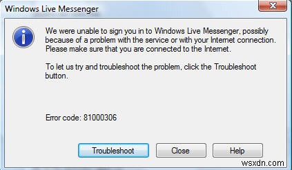 MSN Messenger / Windows Live の「81000306」エラーを修正する方法