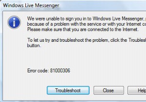 MSN Messenger / Windows Live の「81000306」エラーを修正する方法