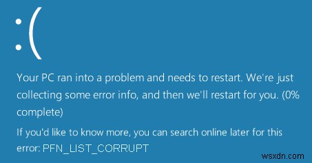 Windows 10 で PFN LIST CORRUPT BSOD エラーを修正する方法