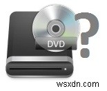 DVD ドライブが見つからないエラー修正チュートリアル 