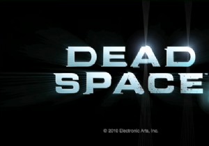 Dead Space 2 クラッシュの修正
