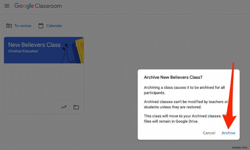 Google Classroom をアーカイブまたは削除する方法