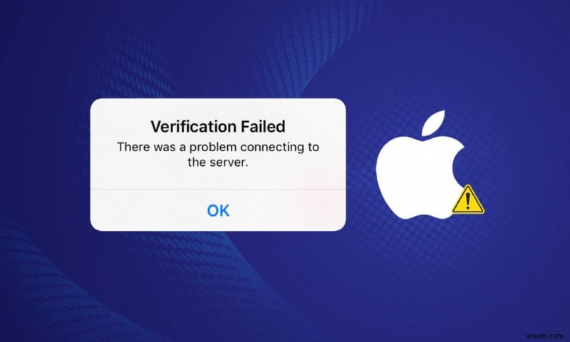 Apple ID サーバーに接続中の検証失敗エラーを修正