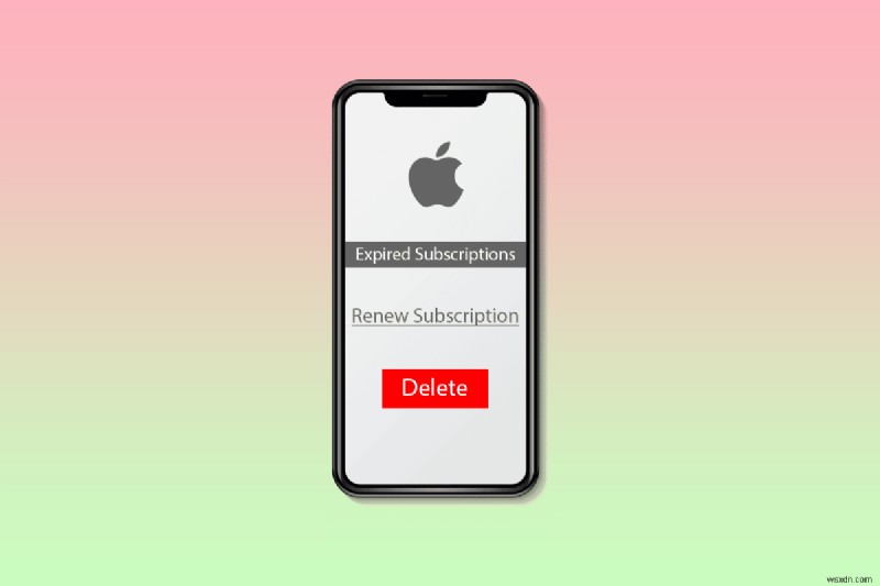 期限切れの Apple サブスクリプションを削除する方法