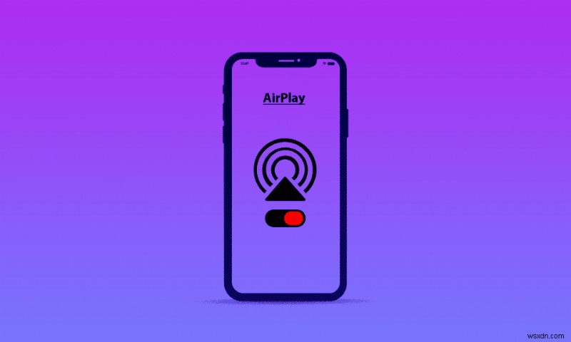 iPhone で AirPlay をオフにする方法