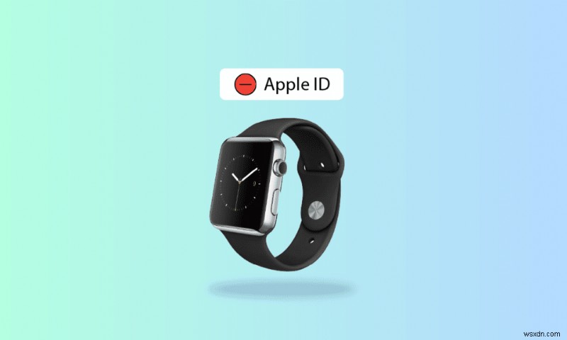 Apple Watch から Apple ID を削除する方法