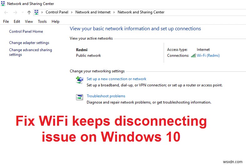 Windows 10でWiFiが切断され続ける[解決済み] 