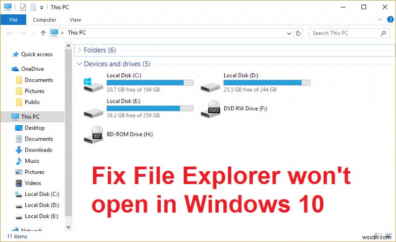 Windows 10 でエクスプローラーが開かない問題を修正 
