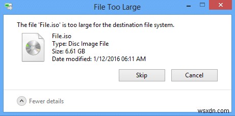 宛先ファイル システムに対してファイルが大きすぎる [解決済み] 