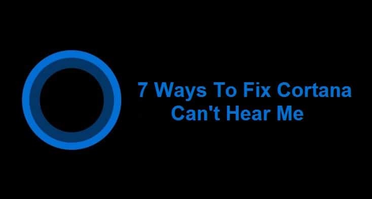 Cortana に私の声が聞こえない問題を解決する 7 つの方法