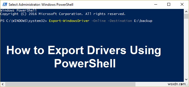 PowerShell を使用してドライバをエクスポートする方法
