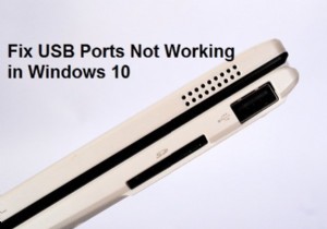 USB ポートが Windows 10 で機能しない [解決済み] 