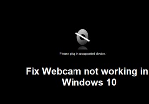 Windows 10 でウェブカメラが機能しない問題を修正 