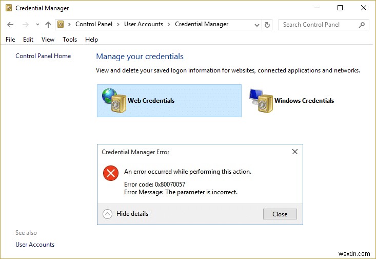 Credential Manager エラー 0x80070057 パラメータが正しくありません [修正済み] 