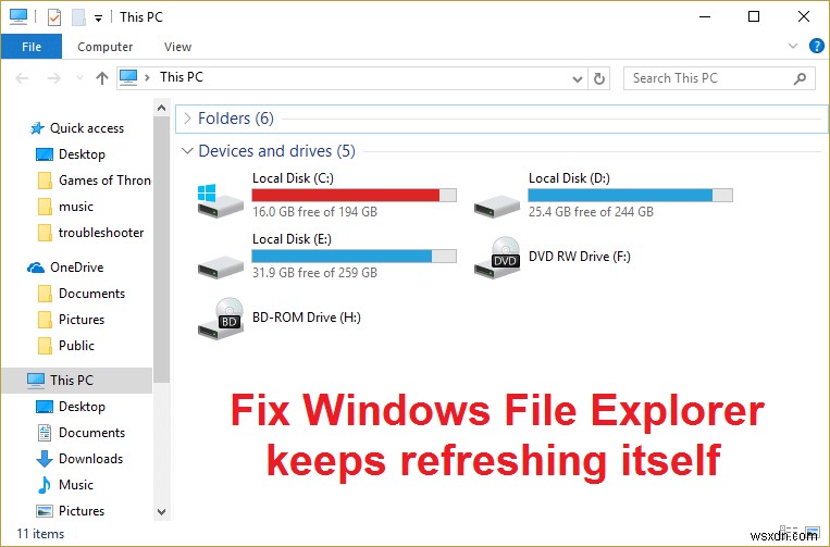 Windowsファイルエクスプローラーが更新され続ける問題を修正 