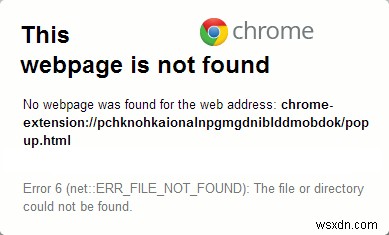 Google Chrome エラー 6 (net::ERR_FILE_NOT_FOUND) を修正 