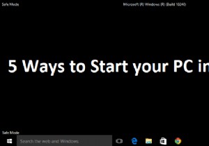 PC をセーフ モードで起動する 5 つの方法 