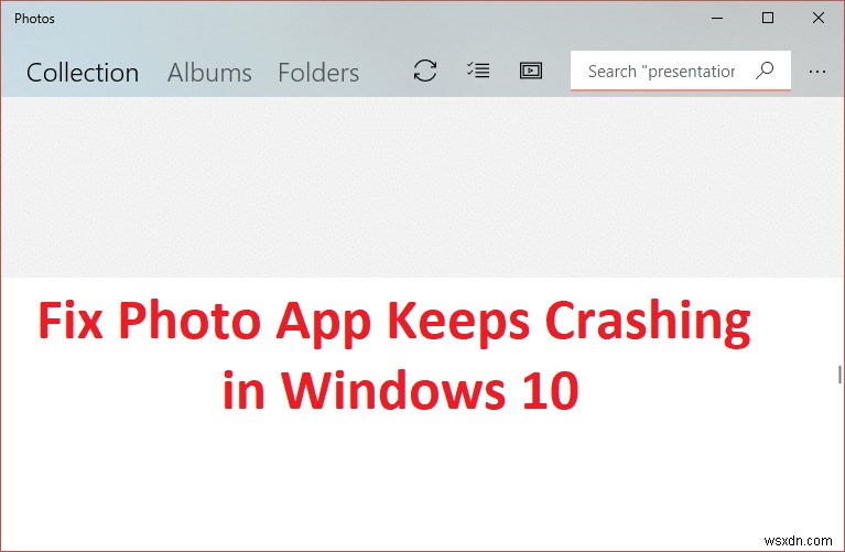 Windows 10 で写真アプリがクラッシュし続ける [解決しよう] 