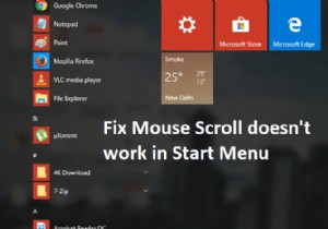 Windows 10 のスタート メニューでマウス スクロールが機能しない問題を修正 