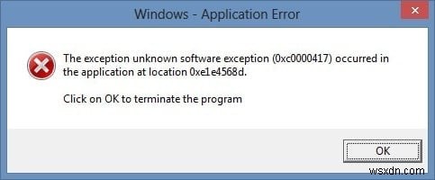 アプリケーションで不明なソフトウェア例外 (0xc0000417) が発生する問題を修正 