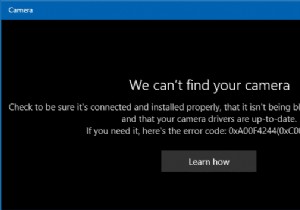 Windowsがカメラを見つけられない、または起動できない問題を修正 