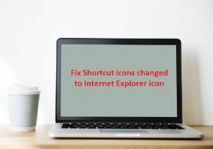 Internet Explorer アイコンに変更されたショートカット アイコンを修正 