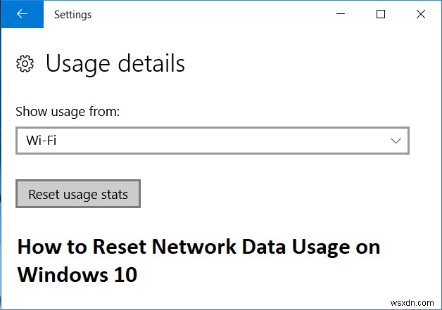 Windows 10 でのネットワーク データ使用量のリセット [ガイド] 
