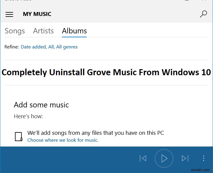 Windows 10 から Groove Music を完全にアンインストールする 
