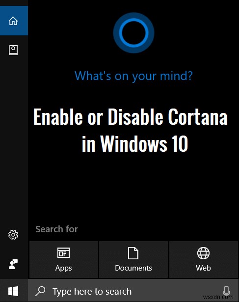 Windows 10 で Cortana を有効または無効にする方法