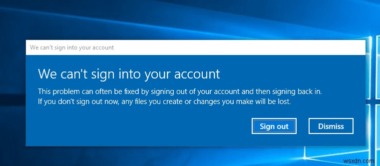 Windows 10でアカウントにサインインできないというエラーを修正 