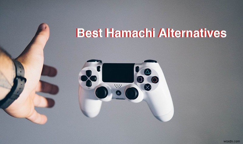 仮想ゲーム (LAN) 向けの Hamachi 代替製品トップ 10