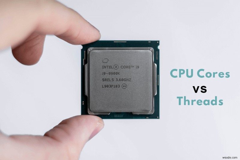 CPU コアとスレッドの説明 – 違いは?